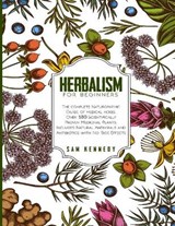 Herbalism for Beginners - Sam Kennedy - 9798696838137
