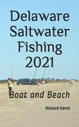 Delaware Saltwater Fishing 2021 - Richard Henry - 9798696888606