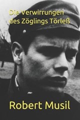 Die Verwirrungen des Zöglings Törleß - MUSIL,  Robert - 9798698786320