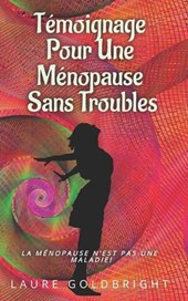 Temoignage pour une Menopause Sans Troubles