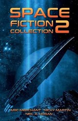 Space Fiction Collection 2 - MERCHANT,  Aric ; Martin, Nicky ; Hogan, Neil a - 9798700942676