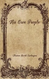 His Own People - Newton Booth Tarkington - 9798701485417