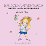 Bambolina Adventures - Maria St Clair - 9798702009476