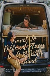 Travel To Different Places On A RV With Husband