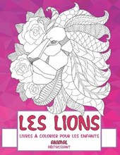 Livres a colorier pour les enfants - Destressant - Animal - les Lions