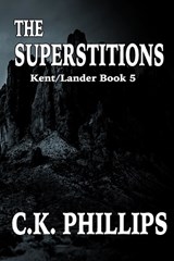 The Superstitions - PHILLIPS,  C K - 9798703438411