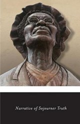 Narrative of Sojourner Truth Illustrated - Sojourner Truth - 9798703521366