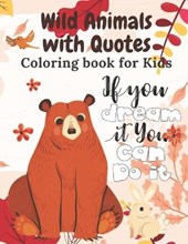 Wild Animals with Quotes Coloring Book for Kids