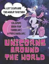 unicorns around the world Coloring book for toddlers and preschoolers