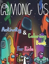 Among Us Activity & Coloring Book - Philip James Andreas - 9798703729571