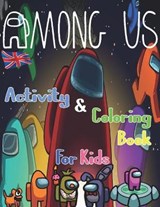 Among Us Activity & Coloring Book - Philip James - 9798703732199