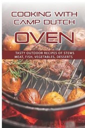 Cooking With Camp Dutch Oven