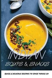 Indian Soups & Snacks