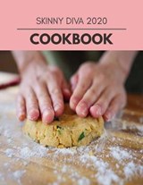 Skinny Diva 2020 Cookbook - Rebecca Anderson - 9798704422853