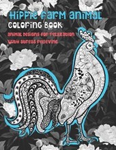 Hippie Farm Animal - Coloring Book - Animal Designs for Relaxation with Stress Relieving