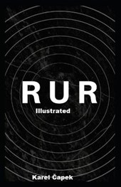 R.U.R. Illustrated