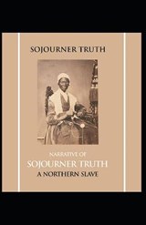 Narrative of Sojourner Truth - Sojourner Truth - 9798705288823