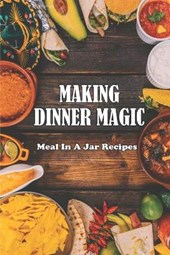 Making Dinner Magic
