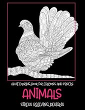 Adult Coloring Book for Crayons and Pencils - Animals - Stress Relieving Designs