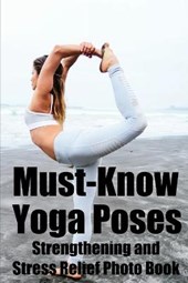 Must-Know Yoga Poses