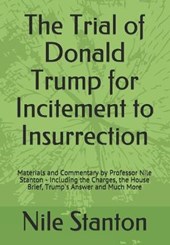The Trial of Donald Trump for Incitement to Insurrection