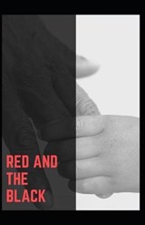 The Red and the Black Illustrated - Marie-Henri Beyle Stendhal - 9798706772048