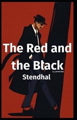 The Red and the Black Illustrated - Marie-Henri Beyle Stendhal - 9798706796501