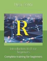 Introduction to R for Beginners - Nizar Soilihi - 9798707207501