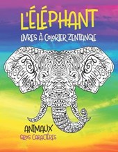 Livres a colorier Zentangle - Gros caracteres - Animaux - L'elephant