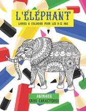 Livres a colorier pour les 8-12 ans - Gros caracteres - Animaux - L'elephant