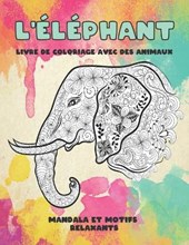 Mandala et motifs relaxants - Livre de coloriage avec des animaux - L'elephant