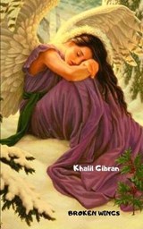 Broken Wings - Khalil Gibran - 9798707585777
