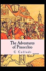 The Adventures of Pinocchio Annotated - C Collodi - 9798708068873