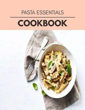 Pasta Essentials Cookbook