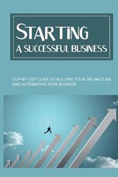 Starting A Successful Business