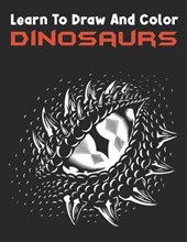 Learn to draw and color dinosaurs