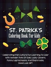 St. Patrick's Coloring Book For Kids