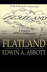 "Flatland A Romance of Many Dimensions illustrated - Edwin A Abbott - 9798710067604