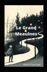 Le Grand Meaulnes illustre - Alain Fournier - 9798710637692