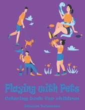 Playing With Pets Coloring Book for Children