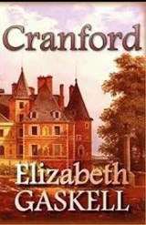 Cranford by elizabeth cleghorn gaskell Annotated - ELIZABETH CLEGHORN GASKELL,  Gaskell - 9798710935170