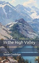 In the High Valley - COOLIDGE,  Susan - 9798711033608