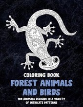 Forest Animals and Birds - Coloring Book - 100 Animals designs in a variety of intricate patterns