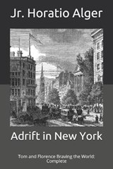 Adrift in New York - ALGER,  Horatio, Jr - 9798711452249