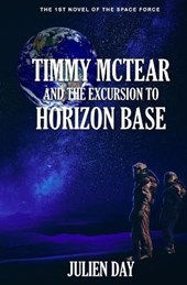 Timmy McTear and the Excursion to Horizon Base