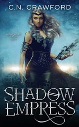 Shadow Empress - C. N. Crawford - 9798711905882