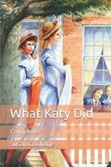 What Katy Did - COOLIDGE,  Susan - 9798712099429