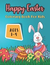 Happy Easter Coloring Book For Kids Ages 1-4