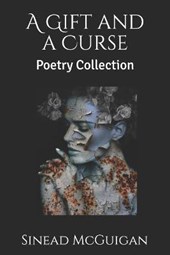 A Gift and a Curse: Poetry Collection