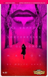 The Sapphic Sorceresses of Glaadmor Manor - BENKO,  Zachary John ; Hans, Wolfe - 9798714513183